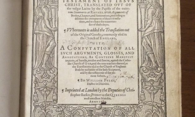 William Fulke and His New Testament: A Reformation Battleground in Print