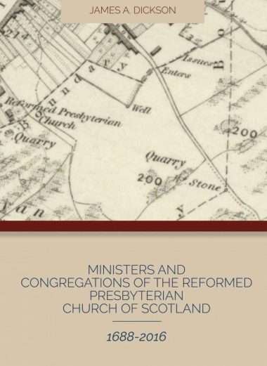 Reformedf Presbyterian Fasti by James Dickson